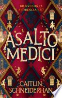 Asalto Medici