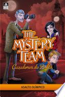 Asalto olímpico (The Mystery Team. Cazadores de pistas 3)