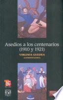 Asedios a los centenarios (1910 y 1921)