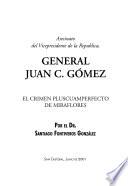 Asesinato del vice-presidente de la República, General Juan C. Gómez