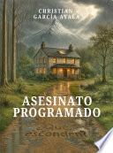 ASESINATO PROGRAMADO