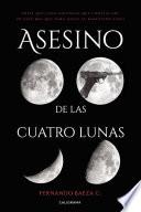 Asesino de las cuatro lunas