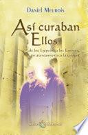 Así curaban Ellos