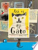Así es el gato