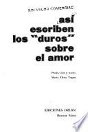 Así escriben los duros sobre el amor