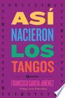 Así nacieron los tangos