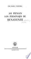 Así piensan los personajes de Benavente