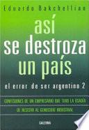 Así se destroza un país