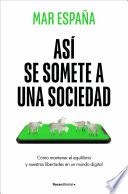 Así se somete a una sociedad