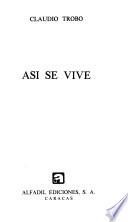 Así se vive