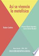 Así se Vivencia la Metafísica