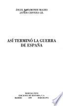 Así terminó la guerra de España