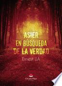 Asier en búsqueda de la verdad