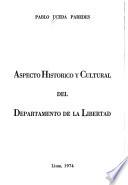 Aspecto histórico y cultural del Departamento de La Libertad
