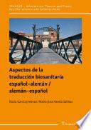 Aspectos de la traducción biosanitaria español–alemán / alemán–español