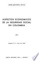 Aspectos económicos de la seguridad social en Colombia