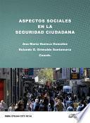 Aspectos sociales en la seguridad ciudadana.