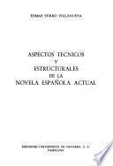 Aspectos técnicos y estructurales de la novela española actual