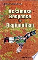 Assamese response to regionalism