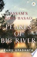 Assam’s Dima Hasao Pearls of Big River