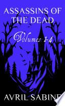 Assassins Of The Dead Volumes 1-4