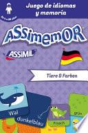 Assimemor - Mis primeras palabras en alemán: Tiere und Farben