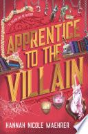 Assistant to the Villain (Tome 2) - Apprentice to the Villain