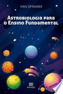 Astrobiologia para o Ensino Fundamental