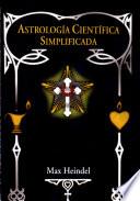 Astrologia Cientifica Simple/ Simple Scientific Astrology