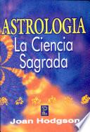 Astrología. La Ciencia Sagrada