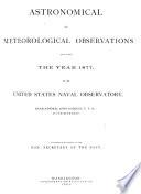 Astronomical and Meteorological Observations Made During the Year ... at the United States Naval Observatory