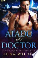 Atado al Doctor