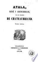 Atala ; René ; El último Abencerraje
