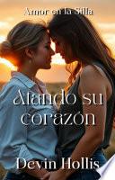 Atando su corazón
