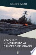 Ataque y hundimiento al crucero Belgrano