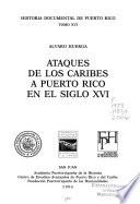 Ataques de los Caribes a Puerto Rico en siglo XVI