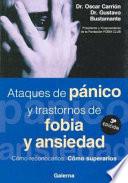Ataques de pánico y trastornos de fobia y ansiedad