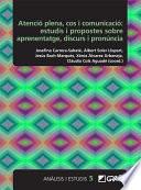 Atenció plena, cos i comunicació: estudis i propostes sobre aprenentatge, discurs i pronúncia