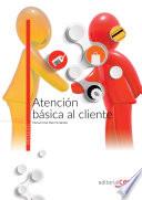 Atención básica al cliente. Manual teórico