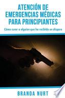 Atención de emergencias médicas para principiantes
