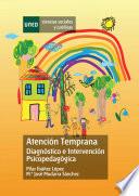 ATENCIÓN TEMPRANA. DIAGNÓSTICO E INTERVENCIÓN PSICOPEDAGÓGICA
