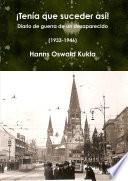 ÁTen’a que suceder as’! Diario de guerra de un desaparecido (1933-1946)