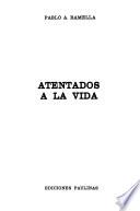 Atentados a la vida