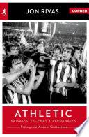 Athletic Club. Héroes, pasajes y personajes