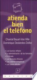 Atienda bien el teléfono
