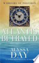 Atlantis Betrayed