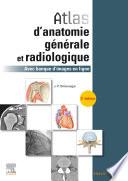 Atlas d'anatomie générale et radiologique