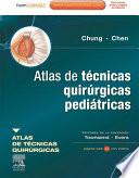 Atlas de técnicas quirúrgicas pediátricas + ExpertConsult