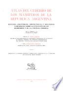 Atlas del cerebro de los mamiferos de la Republica Argentina