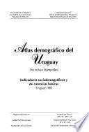 Atlas demográfico del Uruguay (no incluye Montevideo)